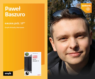 Paweł Baszuro | Empik Arkadia