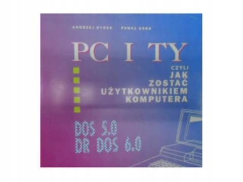 PC i Ty czyli - Dyrek Andrzej | Książka w Empik