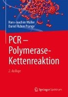 PCR - Polymerase-Kettenreaktion Prange Daniel Ruben, Muller Hans-Joachim
