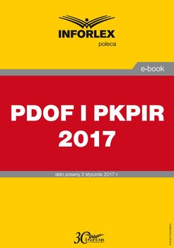 PDOF i PKPiR 2017 - Opracowanie zbiorowe