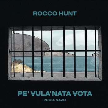 Pe' vula' nata vota - Rocco Hunt