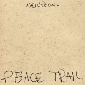 Peace Trail - Young Neil