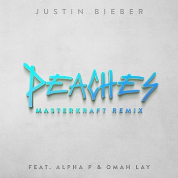 Peaches - Justin Bieber feat. Alpha P, Omah Lay