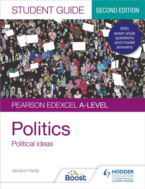 Pearson Edexcel A-level Politics Student Guide 3: Political Ideas ...