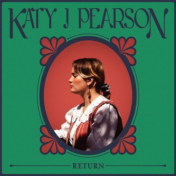 Pearson Return - Katy J Pearson