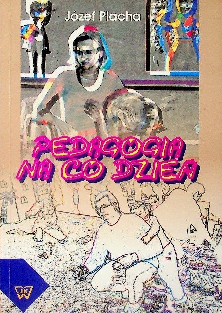 Pedagogia Na Co Dzie Placha J zef Ksi ka W Empik pedagogia-na-co-dzie-placha-j-zef-ksi-ka-w-empik