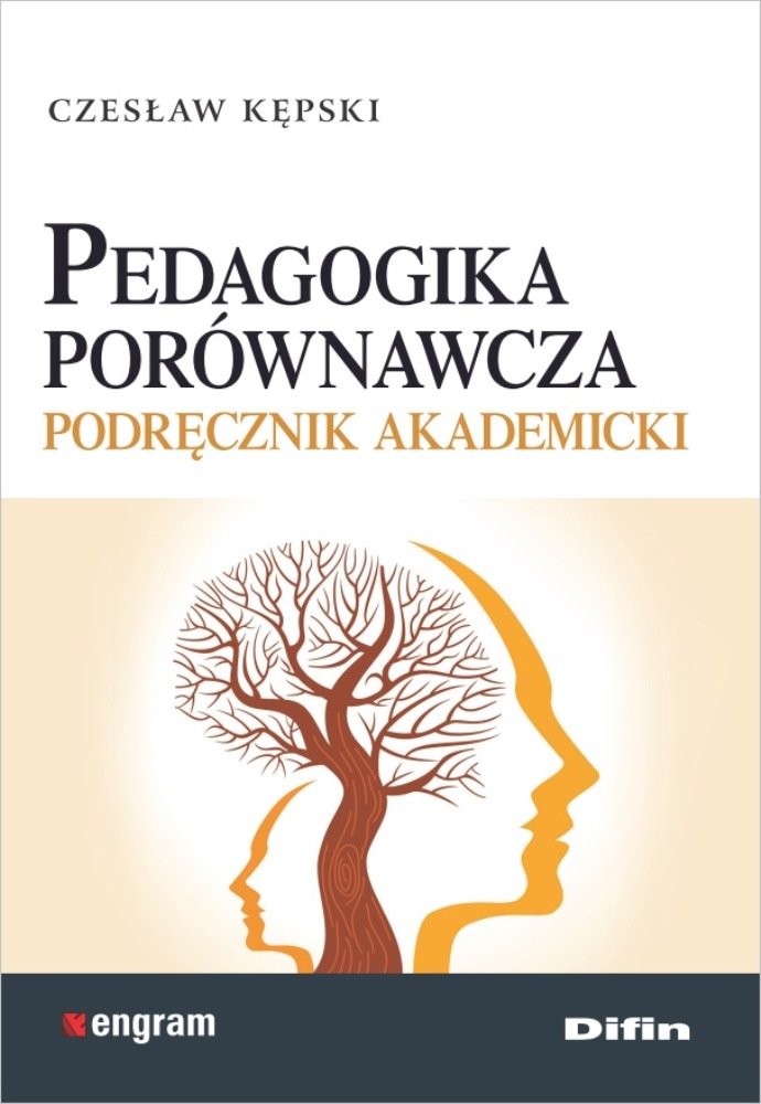 Pedagogika Porównawcza. Podręcznik Akademicki - Kępski Czesław ...