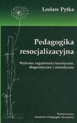 Pedagogika Resocjalizacyjna. Wybrane Zagadnienia Teoretyczne - Pytka ...