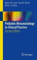 Pediatric Rheumatology in Clinical Practice - Laxer Ronald M., Sherry David D., Hashkes Philip J.