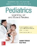 Pediatrics Examination and Board Review - Peterson Andrew, Wood Kelly
