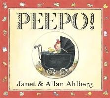 Peepo!. Board Book.  - Ahlberg Allan, Ahlberg Janet
