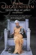 Peggy Guggenheim. The Life of an Art Addict Gill Anton