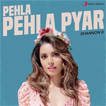 Pehla Pehla Pyar - Shannon K, Prem & Hardeep