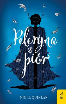 Peleryna z piór - Quinlan Nigel