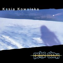 Pełna Obaw Kasia Kowalska