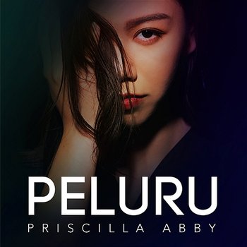 Peluru - Priscilla Abby