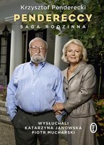 Pendereccy. Saga rodzinna Penderecki Krzysztof