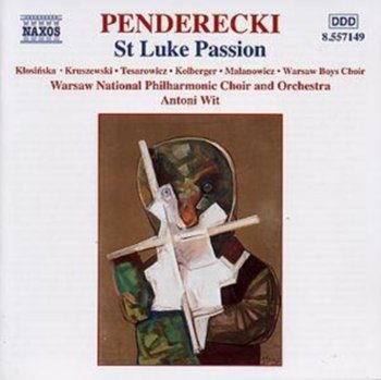 Penderecki: St Luke Passion - Kolberger Krzysztof