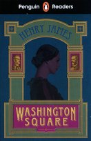 Penguin Readers Level 4: Washington Square (ELT Graded Reader) James Henry