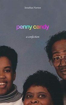 penny candy: a confection - Jonathan Norton