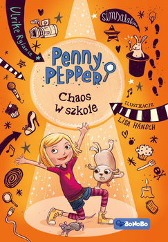 Penny Pepper. Chaos w szkole - Rylance Ulrike
