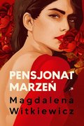 Pensjonat marzeń - Witkiewicz Magdalena