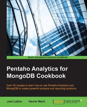 Pentaho Analytics for MongoDB Cookbook - ebook epub - Joel Latino, Harris Ward