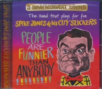 People Are Funnier Than Anybody - Spike Jones and His City Slickers