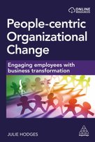 People-centric Organizational Change Professor Julie Hodges