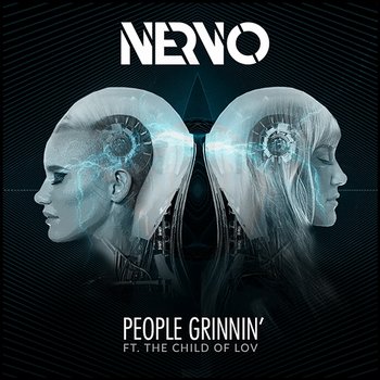 People Grinnin' - Nervo