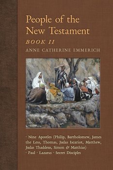 People of the New Testament, Book II - Emmerich Anne Catherine