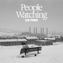People Watching (deluxe) Sam Fender