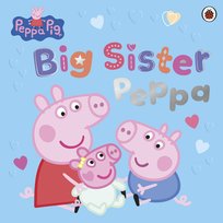 Peppa Pig: Big Sister Peppa Opracowanie zbiorowe