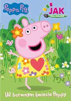 Peppa Pig Jak Malowane Media Service Zawada Sp. z o.o.