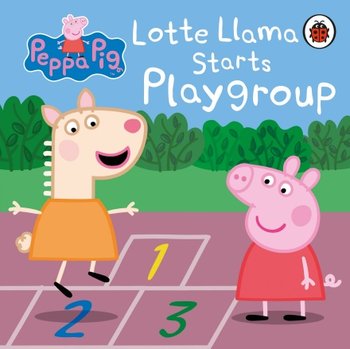 Peppa Pig: Lotte Llama Starts Playgroup - Opracowanie zbiorowe