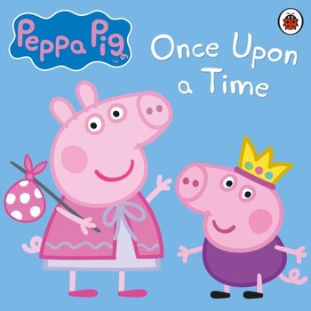 Peppa Pig: Once Upon a Time - Sparkes John