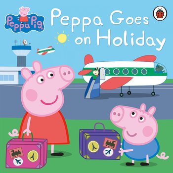 Peppa Pig: Peppa Goes on Holiday - Opracowanie zbiorowe