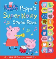 Peppa Pig: Peppa's Super Noisy Sound Book Opracowanie zbiorowe