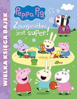 Peppa Pig Świnka Peppa Wielka Księga Bajek Media Service Zawada Sp. z o.o.