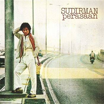 Perasaan - Dato' Sudirman