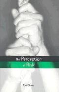 Perception of Risk - Slovik Paul