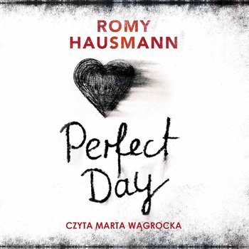Perfect day - Hausmann Romy