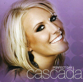 Perfect Day - Cascada