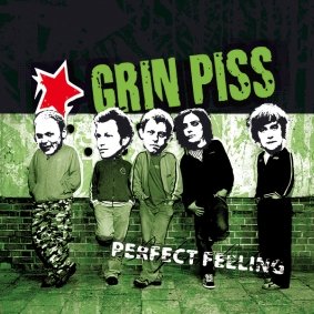 Perfect Feeling - Grin Piss