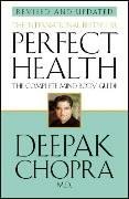 Perfect Health (Revised Edition) - Chopra Deepak