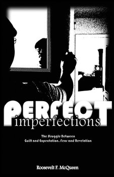 Perfect Imperfections - McQueen Roosevelt F.