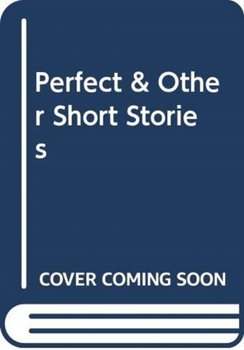 Perfect & Other Short Stories - Armand Avianti