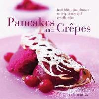 Perfect Pancakes and Crepes Blake Susannah