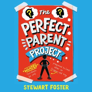 Perfect Parent Project - Foster Stewart