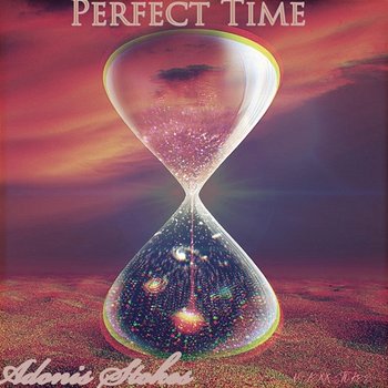 Perfect Time - Adonis Stokes Lexx Stokes